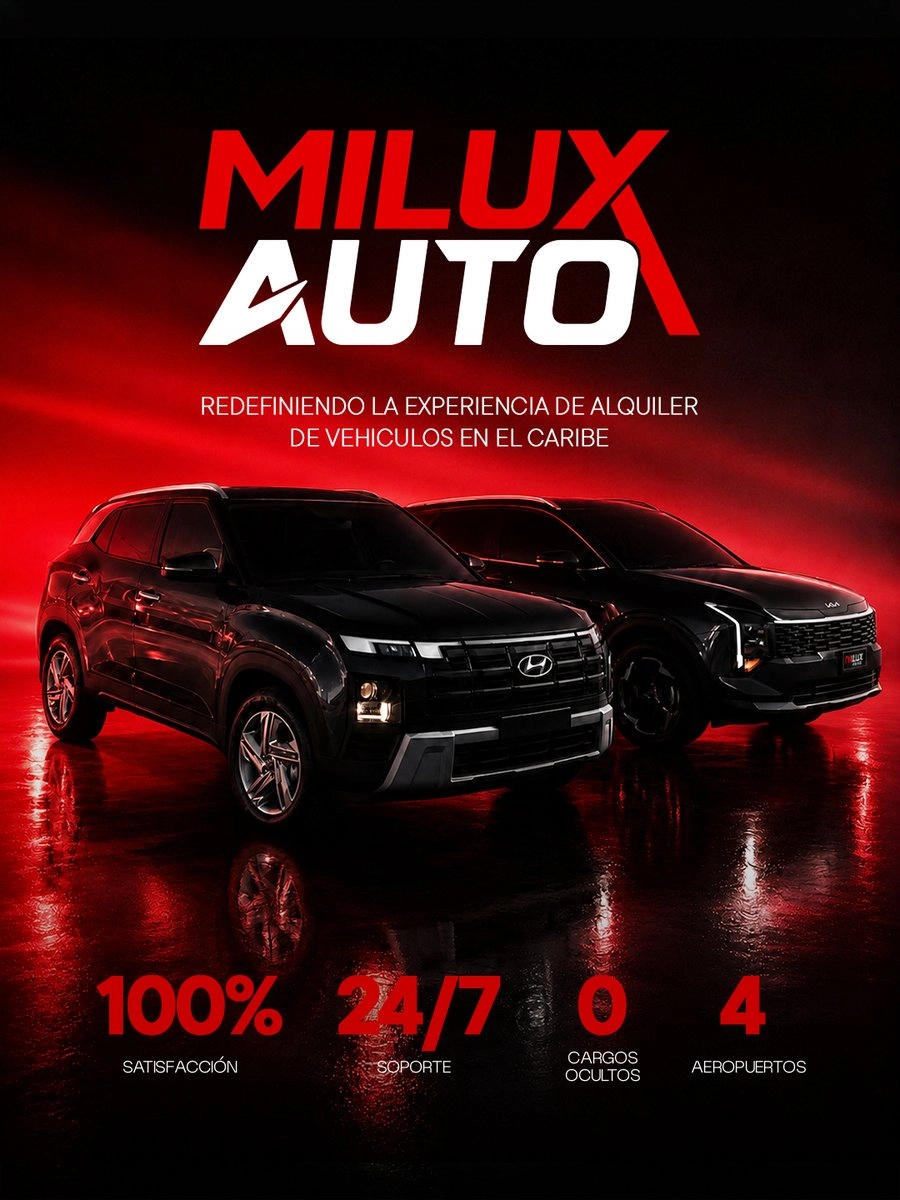 MILUX AUTO — Redefiniendo la experiencia de alquiler de vehiculos en el Caribe